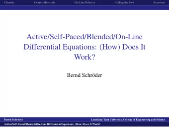 Active/Self-Paced/Blended/On-Line  Differential Equations: (How) Does It  Work?  Bernd Schr  oder