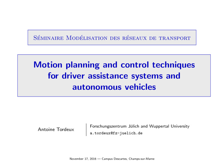 motion planning and control techniques for driver