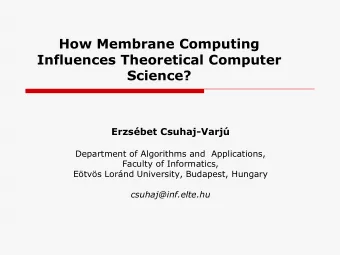 Influences Theoretical Computer  Science? Erzsbet Csuhaj - Varj  Department of Algorithms and