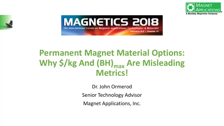permanent magnet material options why kg and bh max are