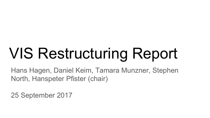 vis restructuring report