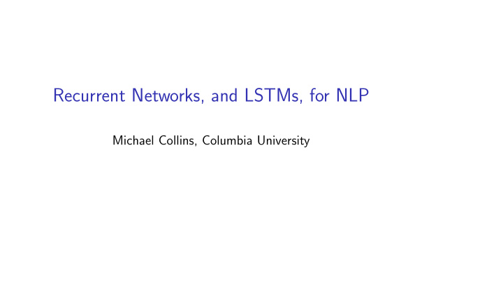 recurrent networks and lstms for nlp