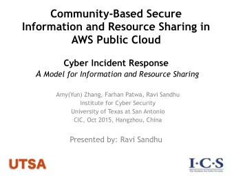 UTSA  Community-Based Secure  Information and Resource Sharing in AWS Public Cloud Cyber Incident