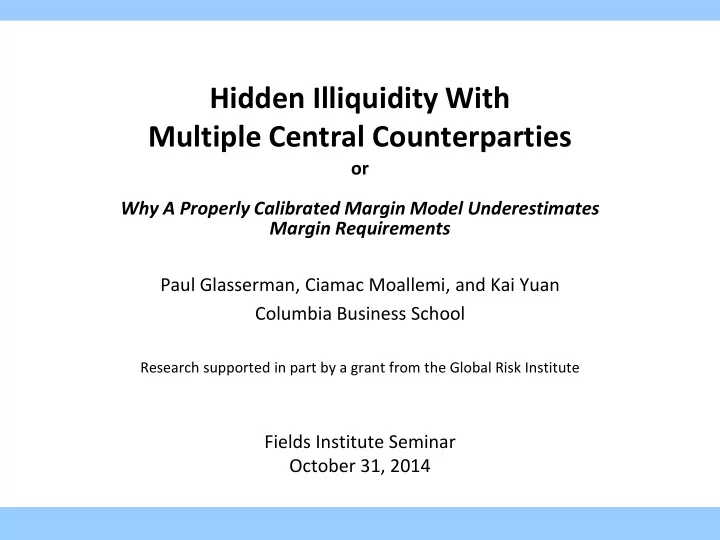 hidden illiquidity with multiple central counterparties