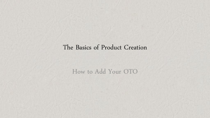 the basics of product creation how to add your oto steps