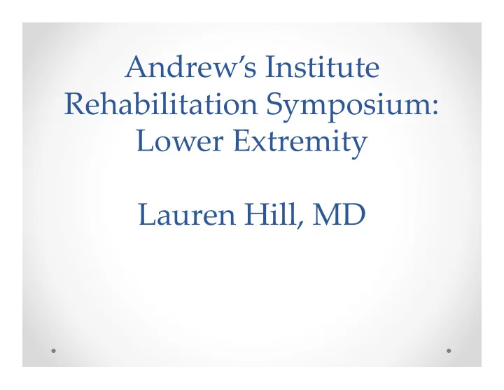 andrew s institute rehabilitation symposium lower