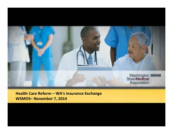 Health  Care  Reform    WAs  Insurance  Exchange    WSMOS