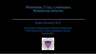 R OMIDEPSIN IN R ELAPSED /R EFRACTORY PTCL  Central Review (IWC)  Best Response  N (130)  %