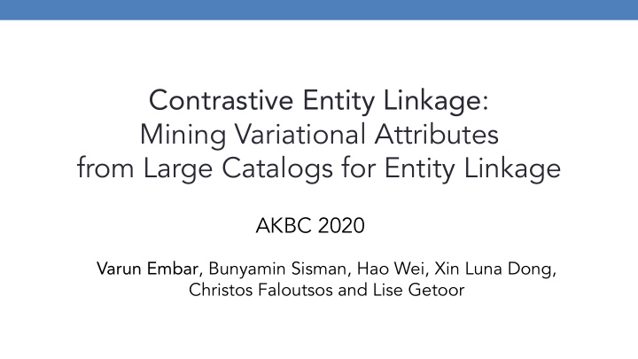 contrastive entity linkage mining variational attributes