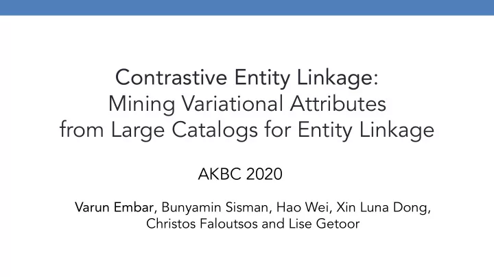 contrastive entity linkage mining variational attributes