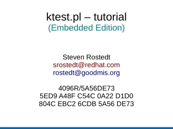 ktest.pl  tutorial  (Embedded Edition)  Steven Rostedt  srostedt@redhat.com  rostedt@goodmis.org