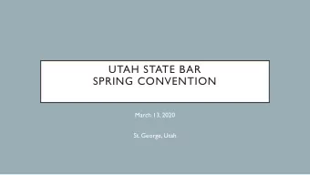 UTAH STATE BAR  SPRING CONVENTION  March 13, 2020  St. George, Utah  LANDLORD-TENANT ISSUES  Marty