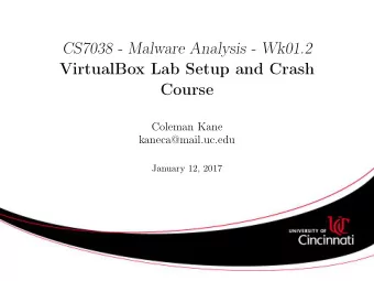 CS7038 - Malware Analysis - Wk01.2  VirtualBox Lab Setup and Crash  Course  Coleman Kane