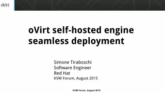 oVirt self-hosted engine  seamless deployment  Simone Tiraboschi  Software Engineer  Red Hat  KVM