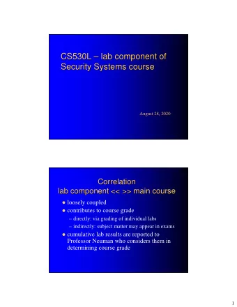 CS530L    lab component of  lab component of  CS530L  Security Systems course  Security