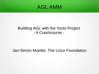 AGL AMM  Building AGL with the Yocto Project  - A Crashcourse -  Jan-Simon Moeller, The Linux