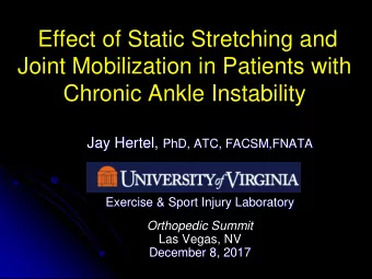 Effect of Static Stretching and  Joint Mobilization in Patients with  Chronic Ankle Instability Jay