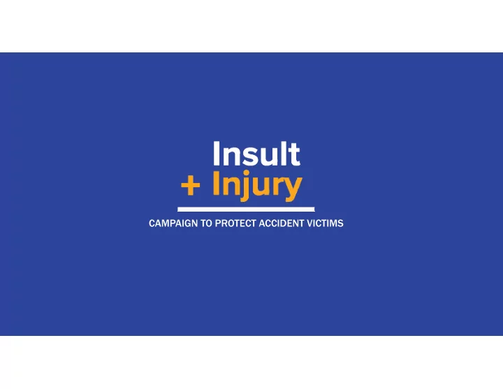 campaign to protect accident victims discussion overview