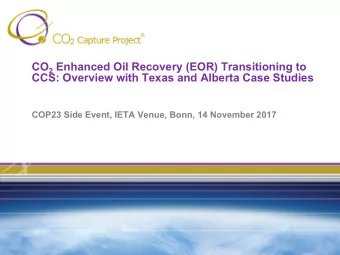 CO 2 Enhanced Oil Recovery (EOR) Transitioning to  CCS: Overview with Texas and Alberta Case