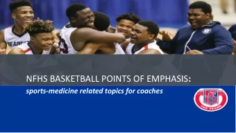 NFHS BASKETBALL POINTS OF EMPHASIS :  sports-medicine related topics for coaches  Points of