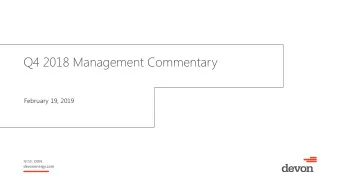 Q4 2018 Management Commentary  February 19, 2019 NYSE: DVN  devonenergy.com  Completing