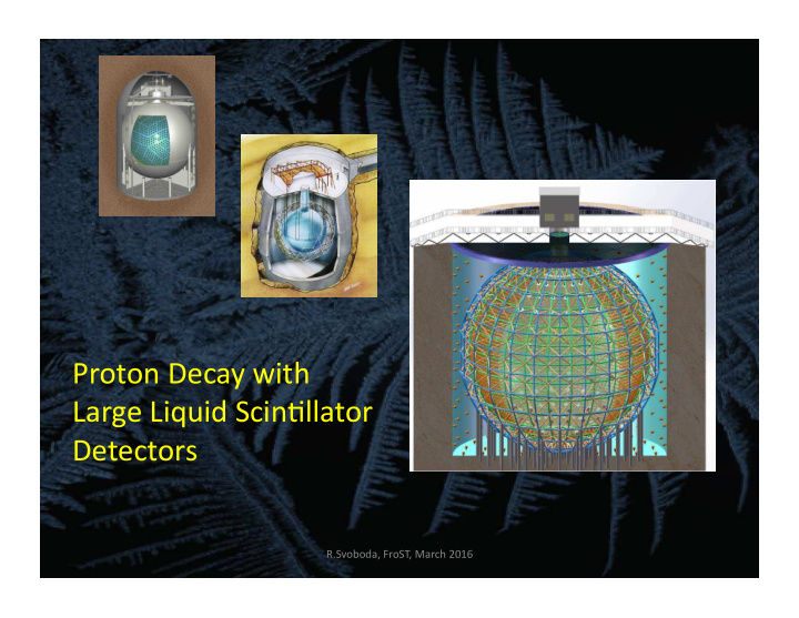 proton decay with large liquid scin5llator detectors