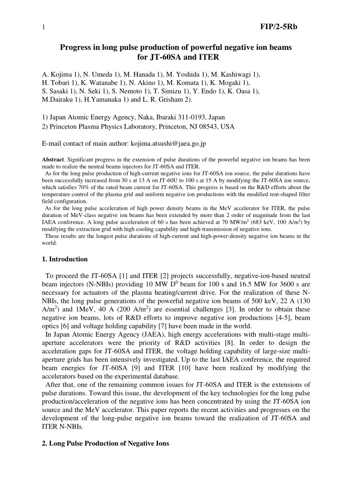 progress in long pulse production of powerful negative