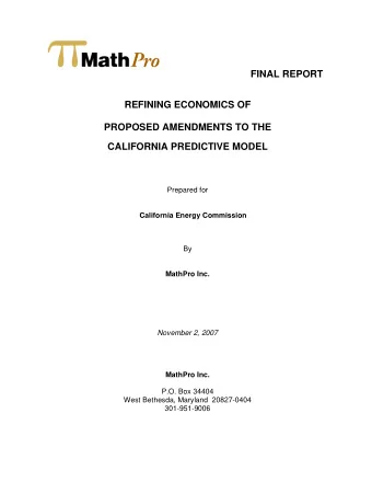 FINAL REPORT  REFINING ECONOMICS OF  PROPOSED AMENDMENTS TO THE  CALIFORNIA PREDICTIVE MODEL