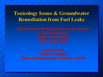 Toxicology Issues &amp; Groundwater  Toxicology Issues &amp; Groundwater  Remediation from Fuel