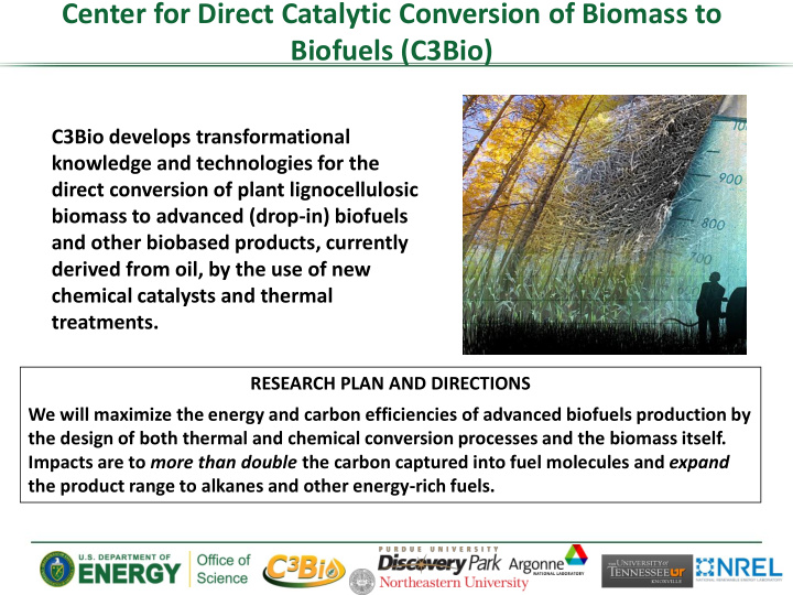 center for direct catalytic conversion of biomass to