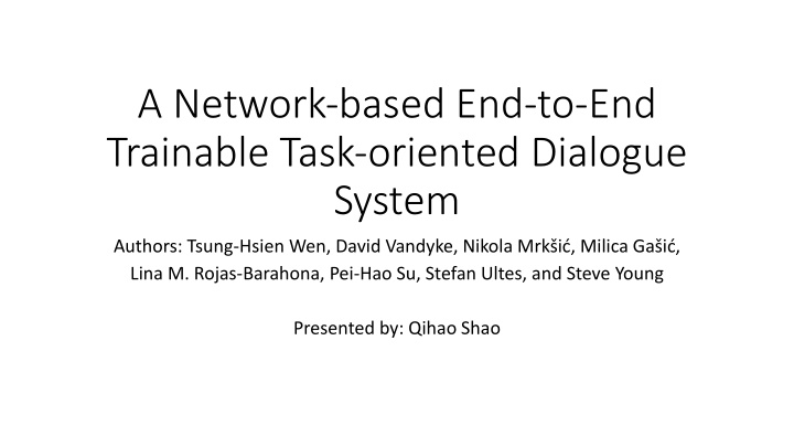 a network based end to end trainable task oriented