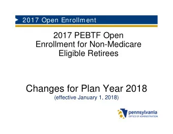 Changes for Plan Year 2018  (effective January 1, 2018)  Agenda    Plan changes 2018