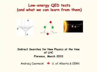 Low-energy QED tests  (and what we can learn from them)  e ( 0 ) 2  ( 4 ) ( 1 ) 3  ( 5