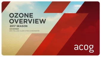 OZONE  OVERVIEW  2017 SEASON  NOVEMBER  ERIC POLLARD, CLEAN CITIES COORDINATOR  HIGHEST 8-HOUR