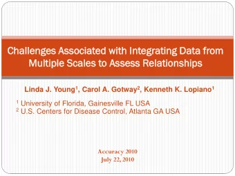 Cha  hall  llenges  enges As  Associa  ociated  ed wi  with  th Integr  egrating  ating Dat  ata  a