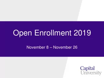 Open Enrollment 2019  November 8  November 26  Agenda  Open Enrollment  Benefits