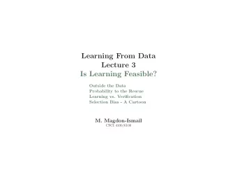 Learning From Data  Lecture 3  Is Learning Feasible?  Outside the Data  Probability to the Rescue