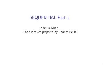 SEQUENTIAL Part 1  Samira Khan  The slides are prepared by Charles Reiss  1  registers  PC  updates