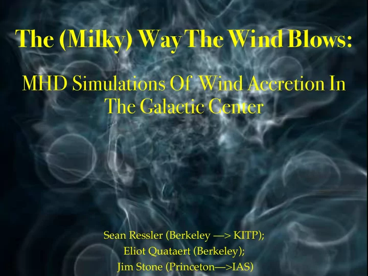 the milky way the wind blows