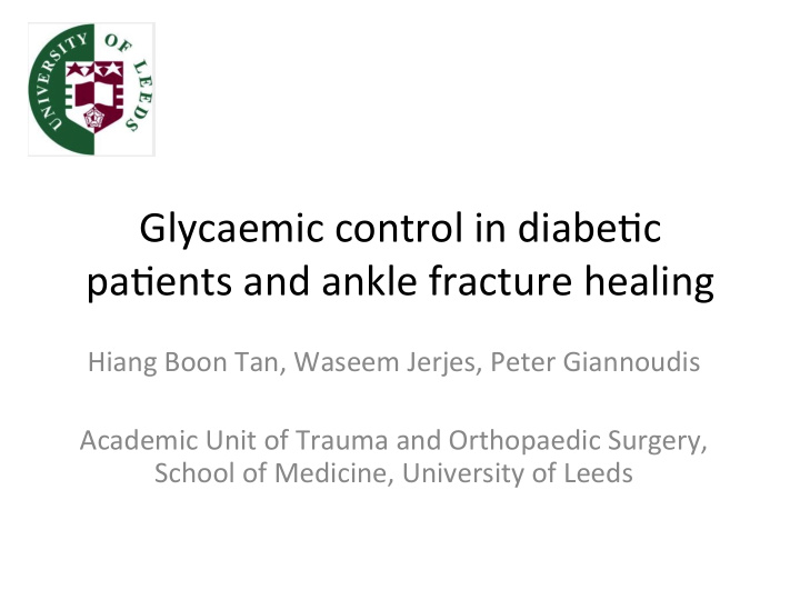 glycaemic control in diabe0c pa0ents and ankle fracture