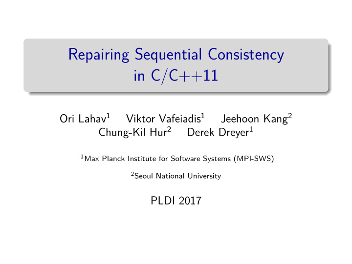repairing sequential consistency in c c 11