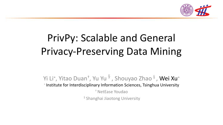 privpy scalable and general privacy preserving data mining