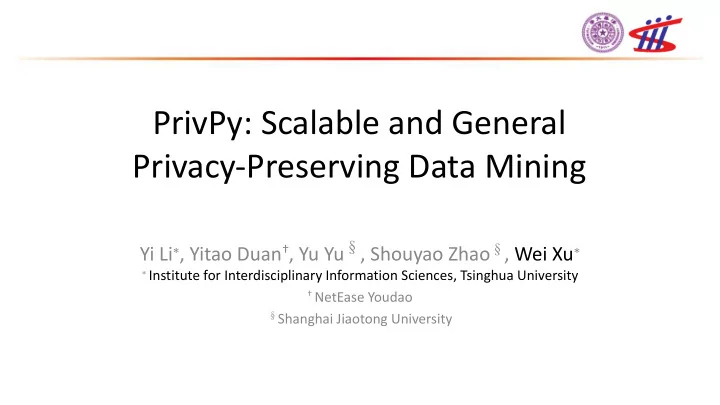 privpy scalable and general privacy preserving data mining