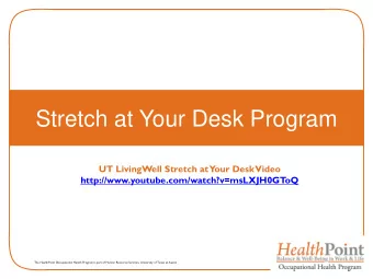 Stretch at Your Desk Program  UT LivingWell Stretch at  Your Desk  Video