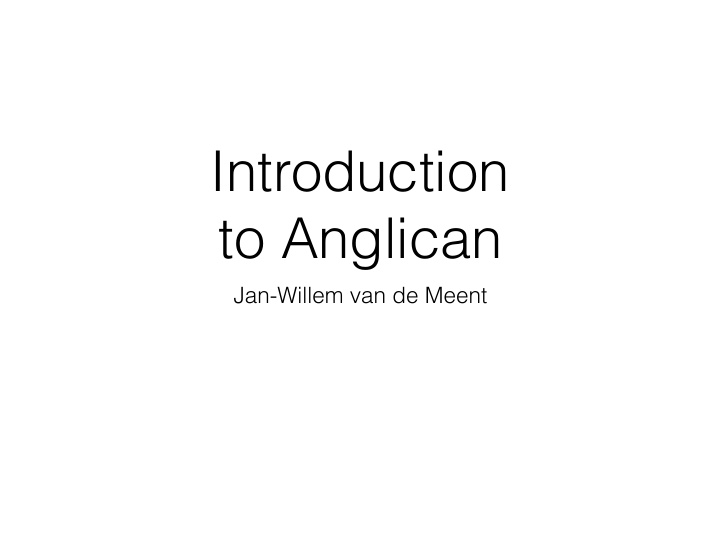 introduction to anglican