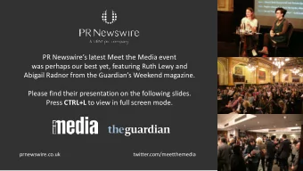 PR Newswires latest Meet the Media event  was perhaps our best yet, featuring Ruth Lewy and