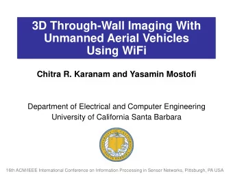 Unmanned Aerial Vehicles  Using WiFi  Chitra R. Karanam and Yasamin Mostofi  Department of