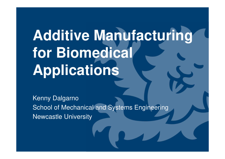 additive manufacturing for biomedical applications