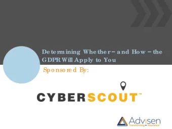 and How   De te r  mining Whe the r  the  GDPR Will Apply to You  Visit www.a dvise nltd.c o