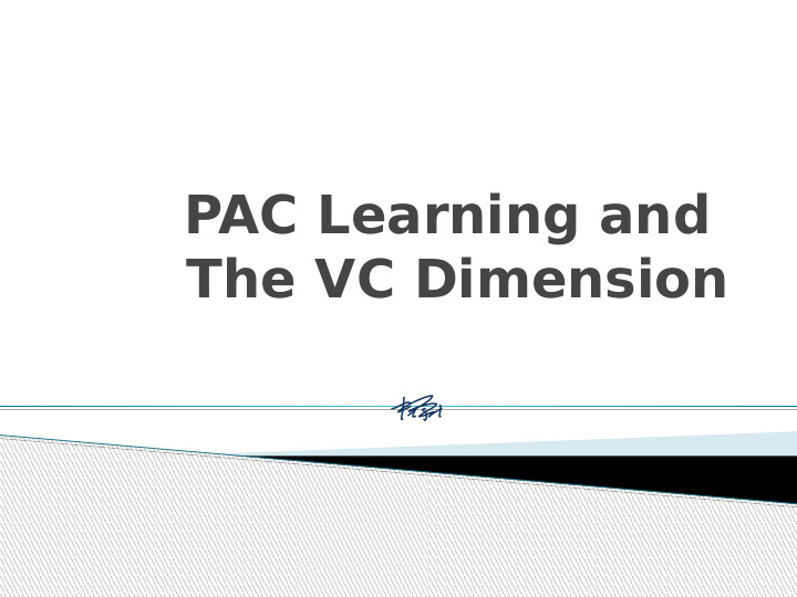 pac learning and the vc dimension rectangle game